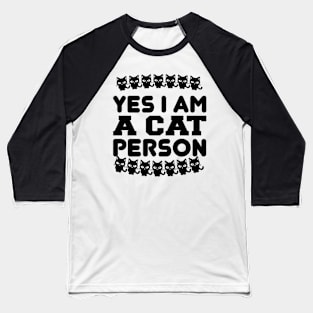 Yes I Am A Cat Person T Shirt For Women Men Baseball T-Shirt